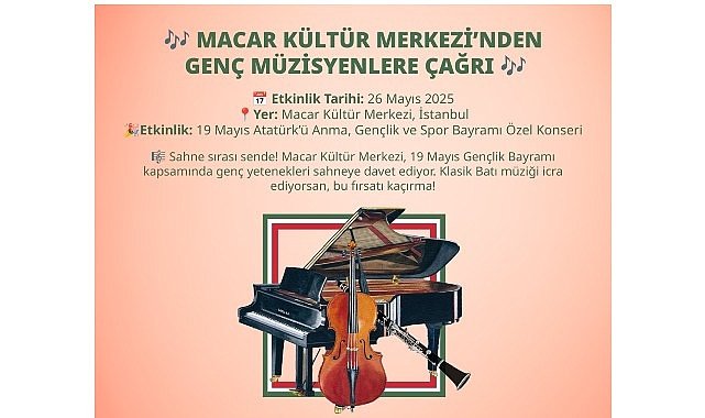Macar Kültür Merkezi’nde genç müzisyenlere çağrı!