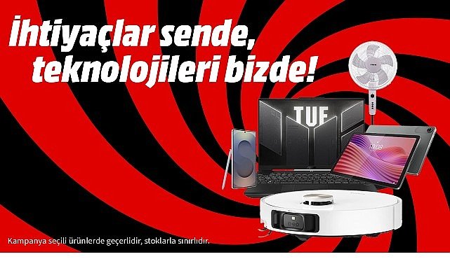 “İhtiyaçlar Sizde, Teknolojileri MediaMarkt’ta”   Kampanyası ile teknoloji alışverişinin tam zamanı!