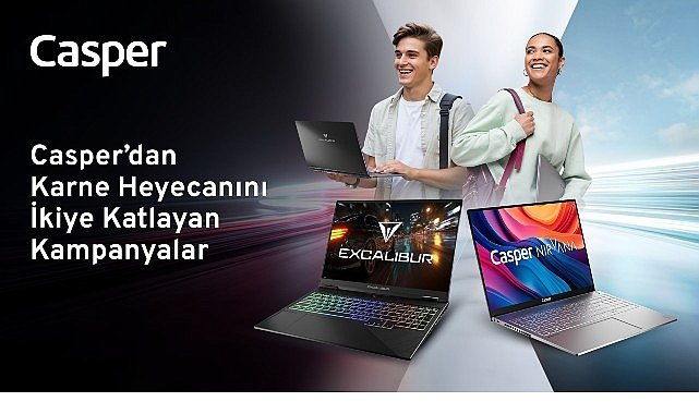 Karne coşkusu teknoloji ile buluştu  Casper’dan karne heyecanını ikiye katlayan kampanyalar