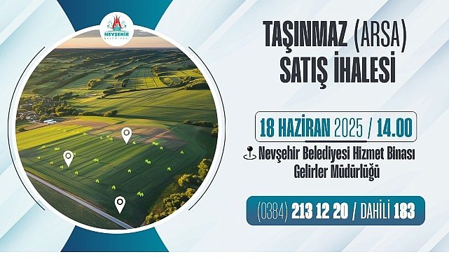 Nevşehir Belediyesi’nden Taşınmaz Satış İhalesi