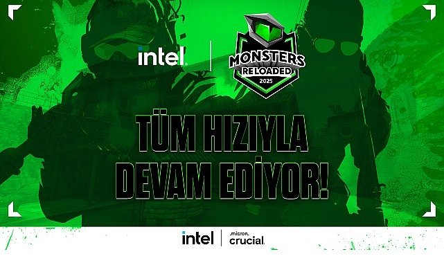 Intel Monsters Reloaded 2025 kayıtları tüm hızıyla devam ediyor!