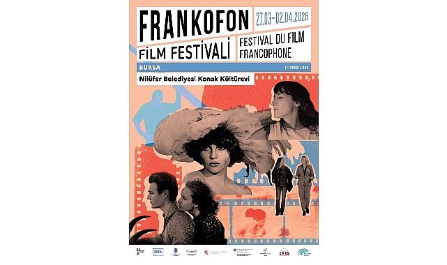 Frankofon Film Festivali Nilüfer’de sinemaseverlerle buluşuyor