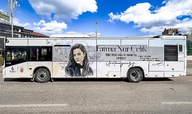 İETT, Fatma Nur Çelik öğretmenin anısını ilelebet yaşatacak