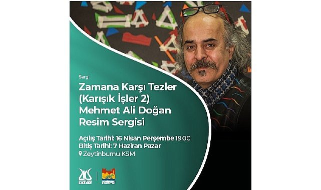 Mehmet Ali Doğan’ın Resim Sergisi “Zamana Karşı Tezler”, Zeytinburnu Kültür Sanat’ta Açılıyor!