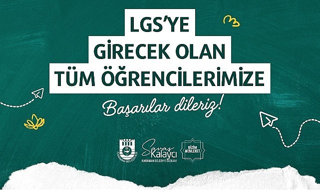 Başkan Kalaycı LGS’ye Girecek Öğrencilere Başarılar Diledi