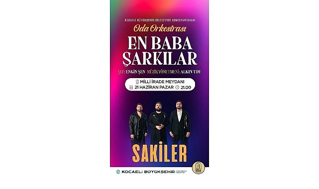 Sakiler ve Oda Orkestrası’ndan “Babalar Günü” konseri